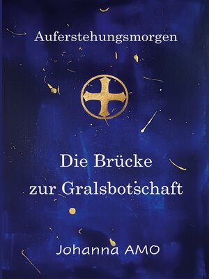cover image of Die Brücke zur Gralsbotschaft